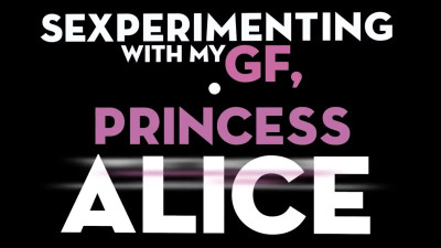 Princess Alice is going to taste dicks and get fucked